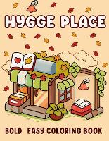  Hygge Place: Coloring Book for Adults and Teens, Calm and Comfort Designs for Relaxation with Cozy...
